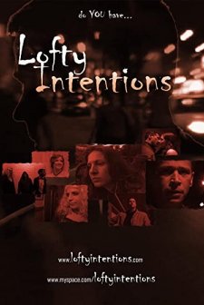 Lofty Intentions (2009) afişi