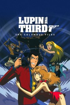 Lupin the Third: The Columbus Files