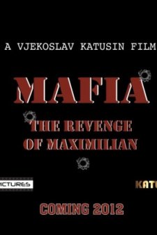 Mafia: The Revenge Of Maximilian (2012) afişi