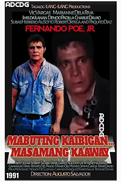 Mabuting Kaibigan Masamang Kaaway (1991) afişi Mabuting Kaibigan Masamang Kaaway (1991) afişi