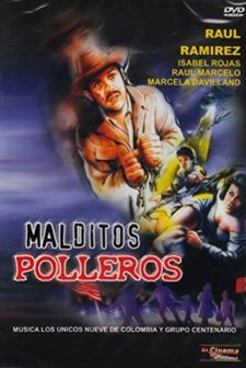 Malditos Polleros (1985) afişi