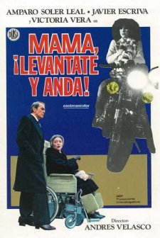 Mamá, Levántate Y Anda