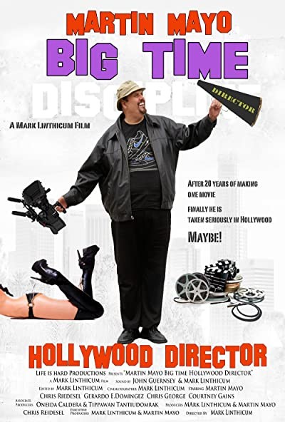 Martin Mayo Big Time Hollywood Director (2014) afişi Martin Mayo Big Time Hollywood Director (2014) afişi