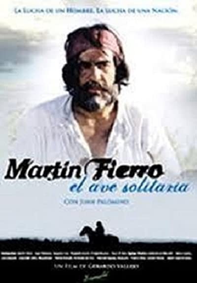 Martín Fierro, el ave solitaria (2006) afişi Martín Fierro, el ave solitaria (2006) afişi