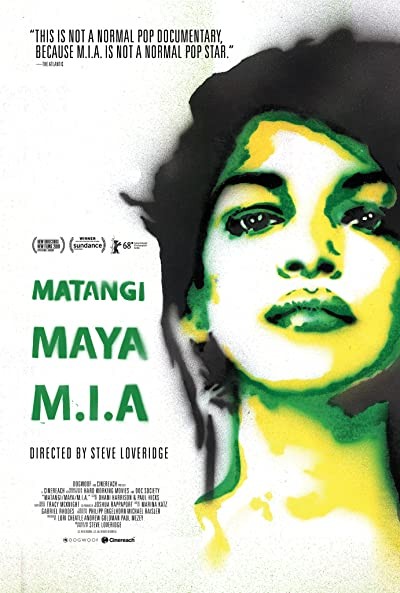 MATANGI/MAYA/M.I.A. (2018) afişi MATANGI/MAYA/M.I.A. (2018) afişi
