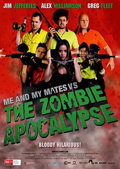 Me and My Mates vs. The Zombie Apocalypse (2015) afişi Me and My Mates vs. The Zombie Apocalypse (2015) afişi