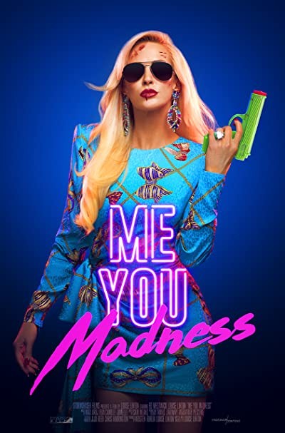 Me, You, Madness (2021) afişi Me, You, Madness (2021) afişi