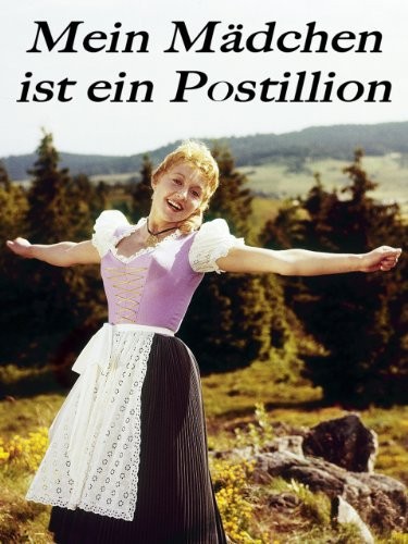 Mein Mädchen ist ein Postillion (1958) afişi Mein Mädchen ist ein Postillion (1958) afişi