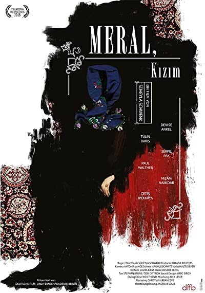 Meral, Kızım (2016) afişi Meral, Kızım (2016) afişi