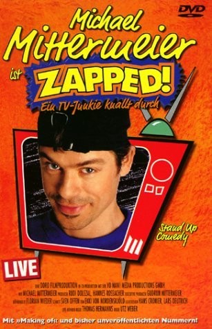Michael Mittermeier - Zapped! (1999) afişi Michael Mittermeier - Zapped! (1999) afişi