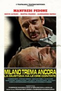 Milano Trema Ancora: la giustizia ha le ore contate (2015) afişi Milano Trema Ancora: la giustizia ha le ore contate (2015) afişi