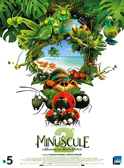 Minuscule 2: Les mandibules du bout du monde (2018) afişi Minuscule 2: Les mandibules du bout du monde (2018) afişi