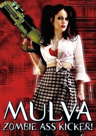 Mulva: Zombie Ass Kicker! (2001) afişi Mulva: Zombie Ass Kicker! (2001) afişi