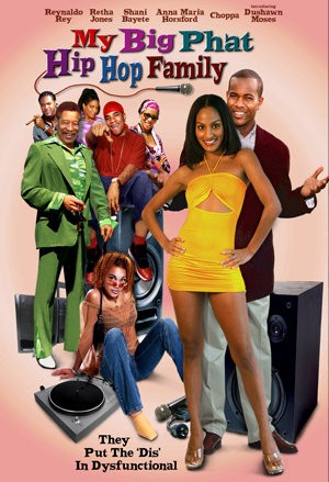 My Big Phat Hip Hop Family (2005) afişi My Big Phat Hip Hop Family (2005) afişi