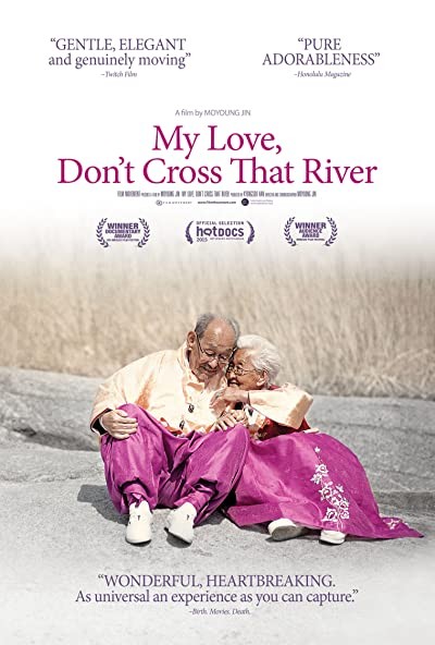 My Love, Don't Cross That River (2014) afişi My Love, Don't Cross That River (2014) afişi
