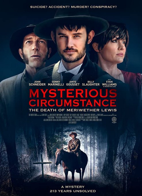 Mysterious Circumstance: The Death of Meriwether Lewis (2022) afişi Mysterious Circumstance: The Death of Meriwether Lewis (2022) afişi