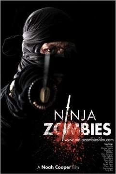 Ninja Zombiler (2010) afişi Ninja Zombiler (2010) afişi