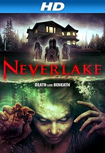 Neverlake (2013) afişi Neverlake (2013) afişi