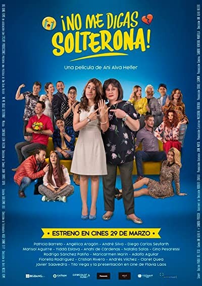 No Me Digas Solterona (2018) afişi No Me Digas Solterona (2018) afişi