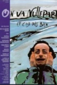 On Va Nulle Part Et C'est Très Bien (1998) afişi