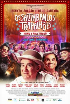 Os Saltimbancos Trapalhões: Rumo a Hollywood (2017) afişi