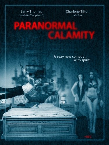 Paranormal Calamity (2010) afişi Paranormal Calamity (2010) afişi