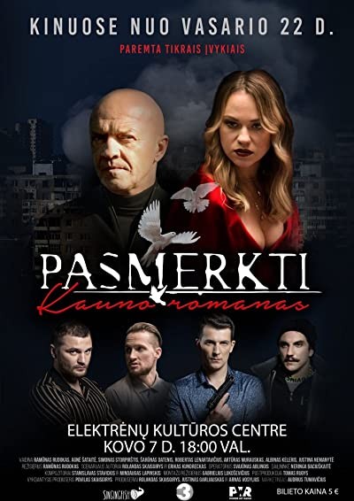 Pasmerkti. Kauno Romanas (2019) afişi Pasmerkti. Kauno Romanas (2019) afişi