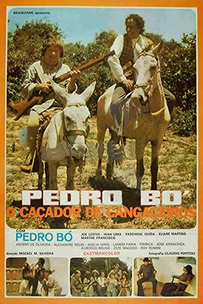 Pedro Bó, O Caçador De Cangaceiros (1976) afişi Pedro Bó, O Caçador De Cangaceiros (1976) afişi