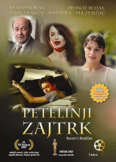 Petelinji Zajtrk (2007) afişi Petelinji Zajtrk (2007) afişi