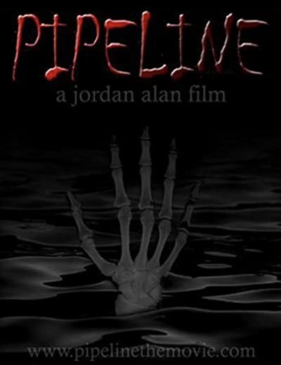 Pipeline (2007) afişi Pipeline (2007) afişi