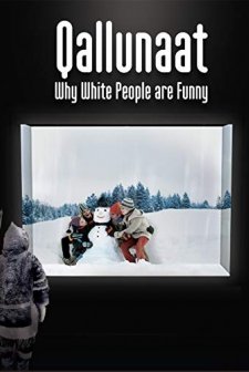 Qallunaat! Why White People Are Funny (2007) afişi