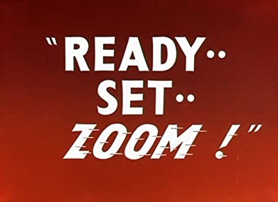 Ready.. Set.. Zoom! (1955) afişi Ready.. Set.. Zoom! (1955) afişi