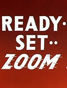 Ready.. Set.. Zoom! (1955) afişi