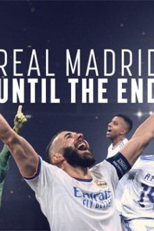 Real Madrid: Until The End (2023) afişi