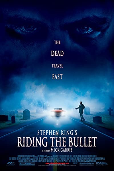 Riding The Bullet (2004) afişi Riding The Bullet (2004) afişi