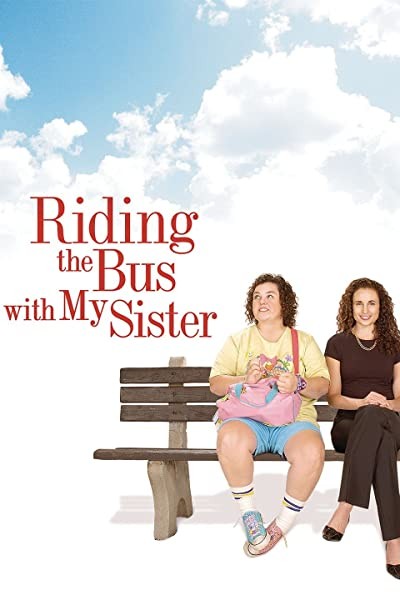 Riding The Bus With My Sister (2005) afişi Riding The Bus With My Sister (2005) afişi