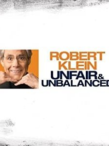 Robert Klein: Unfair And Unbalanced (2010) afişi