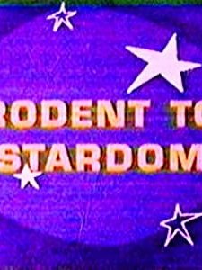 Rodent To Stardom