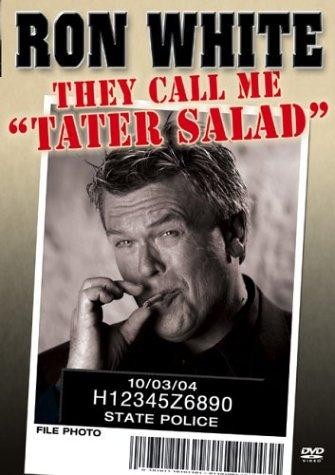 Ron White: They Call Me Tater Salad (2004) afişi Ron White: They Call Me Tater Salad (2004) afişi