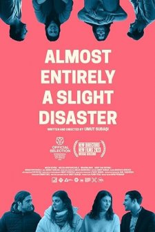 Sanki Her Şey Biraz Felaket (2023) afişi