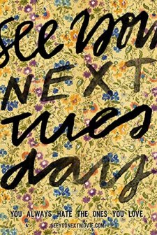 See You Next Tuesday (2013) afişi