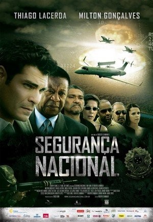 Segurança Nacional (2010) afişi Segurança Nacional (2010) afişi