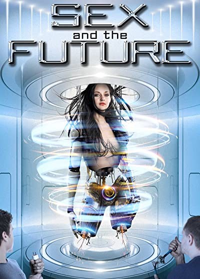 Sex and the Future (2020) afişi Sex and the Future (2020) afişi