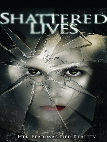 Shattered Lives (2009) afişi Shattered Lives (2009) afişi