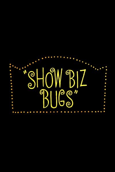 Show Biz Bugs (1957) afişi Show Biz Bugs (1957) afişi