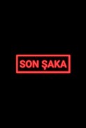Son Şaka afişi Son Şaka afişi