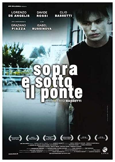 Sopra E Sotto Il Ponte (2005) afişi Sopra E Sotto Il Ponte (2005) afişi