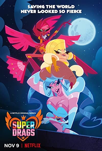 Super Drags (2018) afişi Super Drags (2018) afişi