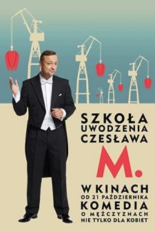 Szkola uwodzenia Czeslawa M. (2016) afişi