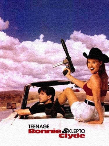Teenage Bonnie And Klepto Clyde (1993) afişi Teenage Bonnie And Klepto Clyde (1993) afişi